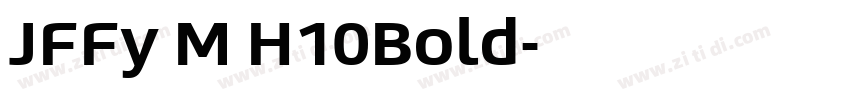 JFFy卜M H10Bold字体转换